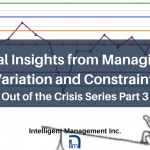 Vital Insights from Managing Variation and Constraints – Out of the Crisis Series Part 3