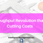 The Throughput Revolution that Beats Cutting Costs