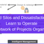 End Silos and Dissatisfaction: Learn to Operate as a Network of Projects Organization – A Systemic Approach Part 12